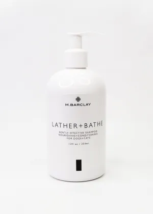 LATHER   BATHE